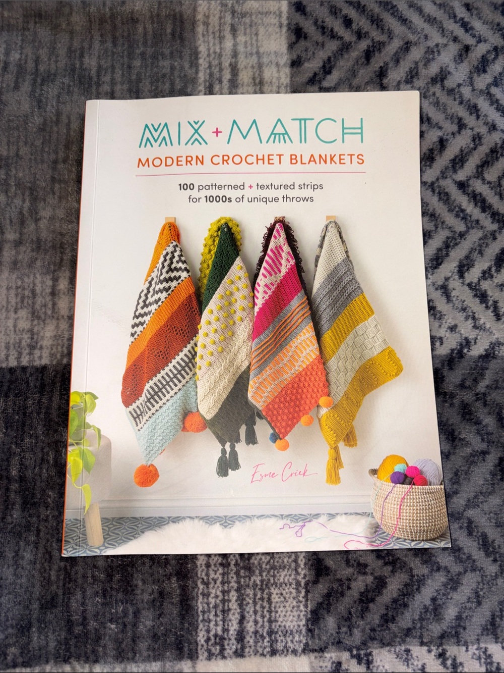 Mix + Match Modern Crochet Blankets — Colorful Crochet Pattern Book